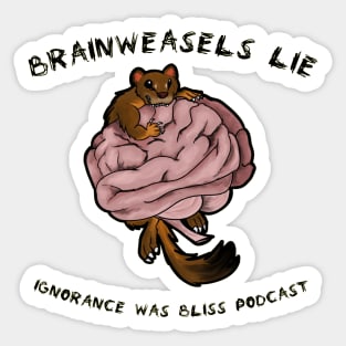 Brainweasels Lie Sticker